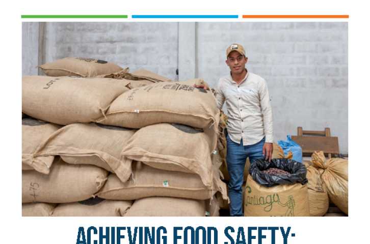 Achieving Food Safety: A White Paper on the Cross Section of Food Safety and Farmers in Low- and Middle-Income Countries